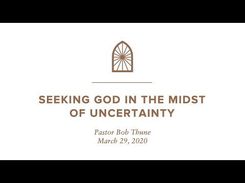 Seeking God in the Midst of Uncertainty | Psalm 63:1-4