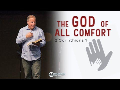The God of All Comfort - 2 Corinthians 1
