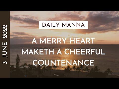 A Merry Heart Maketh A Cheerful Countenance | Proverbs 15:13 | Daily Manna