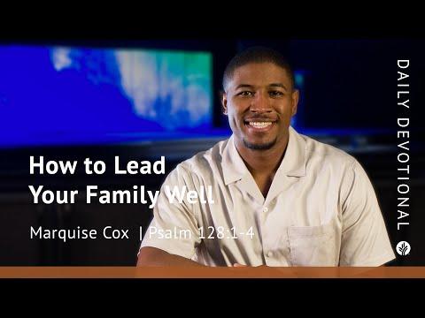 How to Lead Your Family Well | Psalm 128:1–4 | Our Daily Bread Video Devotional