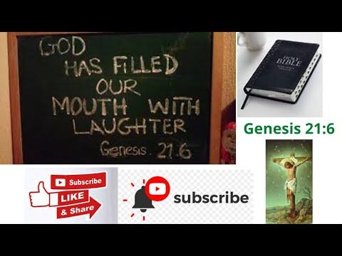 GOD HAS FILLED OUR MOUTH WITH LAUGHTER...Genesis 21: 6... ( Lesson 25  )