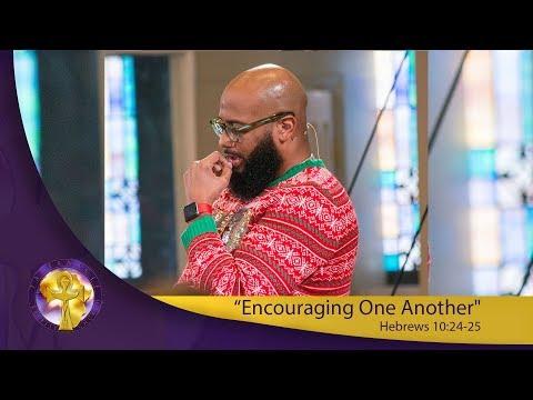 'Encouraging One Another' Hebrews 10'24-25