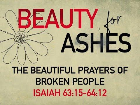 The Beautiful Prayers of Broken People (Isaiah 63:15-64:12) - Timothy Brubaker