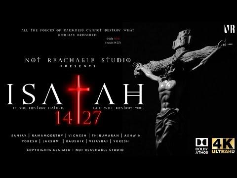 ISAIAH 14:27 | SHORTFILM | NOT REACHABLE STUDIO