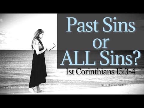 Past Sins Or All Sins? (1 Corinthians 15:3-4)