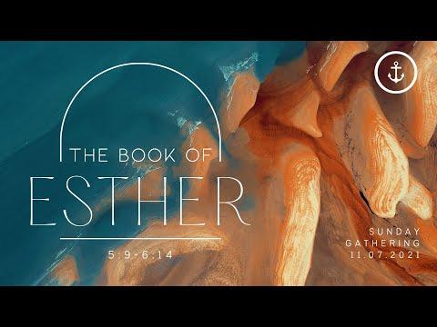Sunday Gathering | Esther 5:9-6:14