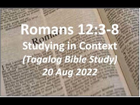 Romans 12:3-8 - Part 2 - Tagalog Bible Study