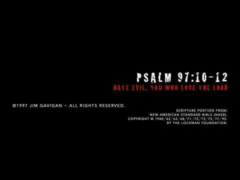 Psalm 97:10-12 Hate Evil/Jim Gavigan