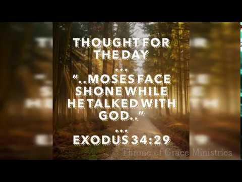 Moses face shone while he talked with God(Exodus 34:29) Thought for the day, July 26, 2018