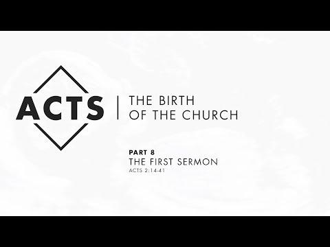 Acts | The Birth of The Church - Part 8: “The First Sermon” - Acts 2:14-41