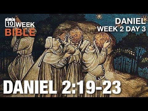 Daniel's Song | Daniel 2:19-23 | Week 2 Day 3 | 10 Week Bible Daily Devotional