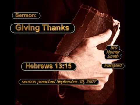 Sermon Only Homer Smith Giving Thanks Hebrews 13:15