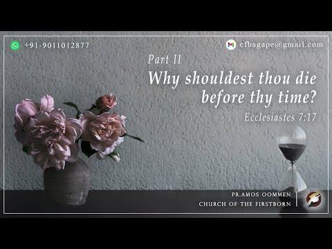 30.05.2021 - Today’s Manna – Why shouldest thou die before thy time - Ecclesiastes 7:17 - Part II