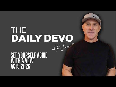 Set Yourself Aside With A Vow | Devotional | Acts 21:26