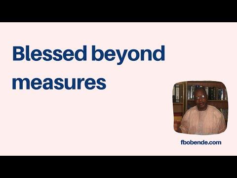 BLESSED BEYOND MEASURES || PSALM 115:12-15 (KJV)