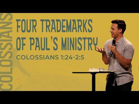 ur Trademarks of Paul’s Ministry | Colossians 1:24-2:5 | 6/23/22