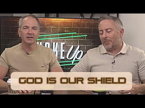 WakeUp Daily Devotional | God Is Our Shield | 2 Samuel 22:31