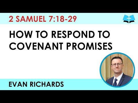 How to Respond to Covenant Promises (2 Samuel 7:18-29)