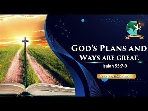 GOD's Plans and Ways are Great | Isaiah 55:7-9 | Pastor Dhayan Seneviratne