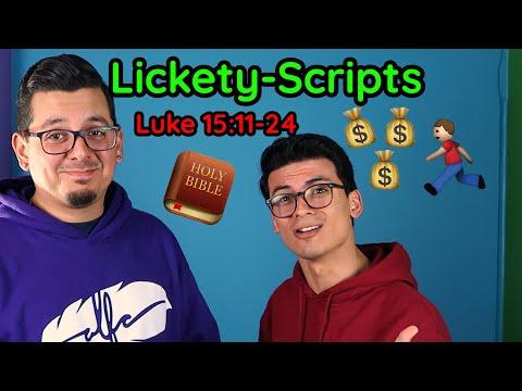 Lickety-Scripts (Luke 15:11-24)