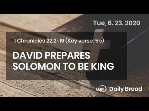 6.23.2020 / Prepare a spiritual legacy / 1 Chronicles 22:2~19 / Bible Daily Devotion / UBF