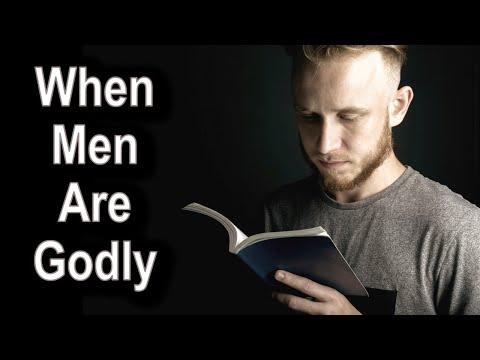 When Men Are Godly - 1 Timothy 2:5-15 – August 23rd, 2020