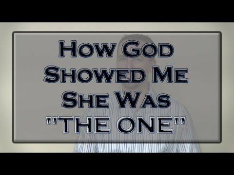 Testimony of How God Showed Me She was "The One" (Romans 12:1) Knowing God's Will