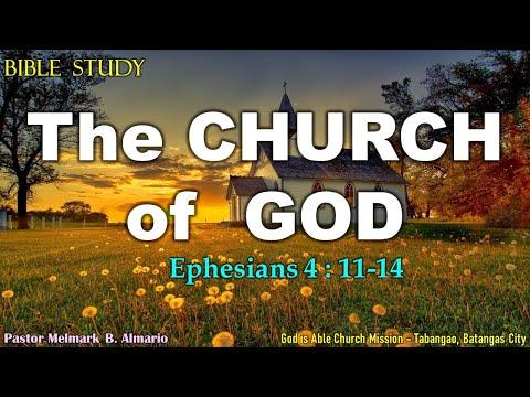 The Church of God (Ephesians 4:11-14) - Bible Study - Pastor Melmark Almario