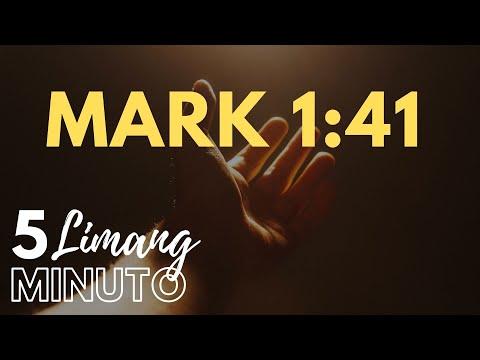LIMANG MINUTO: Mark 1:41