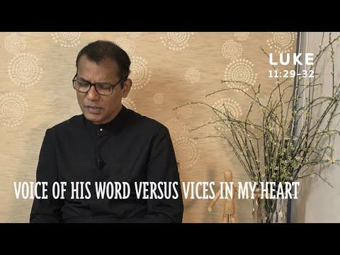 Voice of HIS word versus vices in my heart | Luke 11:29-32