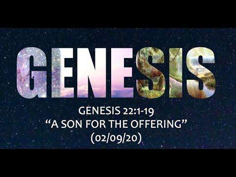 Genesis 22:1-19 ~ "A Son for the Offering"