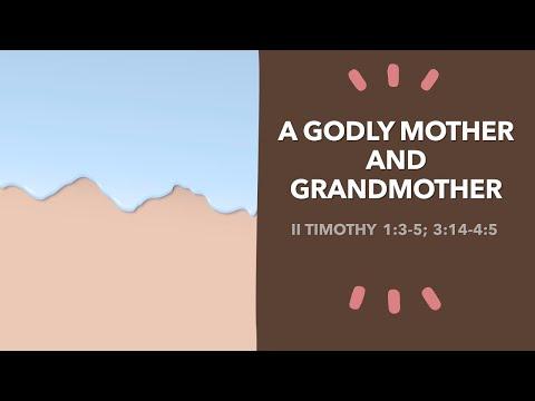 A Godly Mother and Grandmother; II Timothy 1:3-5, 3:14.  By Mike Hixson.  7-31-2022 PM Service.