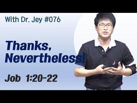 [With Dr. Jey #076] Thanks, Nevertheless! | Job 1:20-22