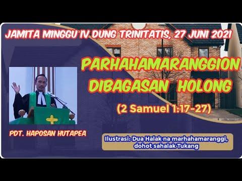 Jamita Minggu 27 Juni 2021, Parhahamaranggion Dibagasan Holong, 2 Samuel 1:17-27