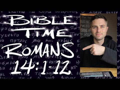 Bible Time // Romans 14:1-12