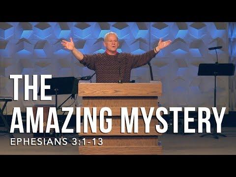 Ephesians 3:1-13, The Amazing Mystery