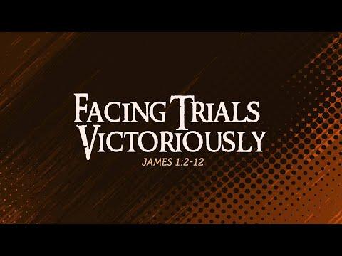 Facing Trials Victoriously - James 1:2-12 | Dr. Carl Broggi, Senior Pastor