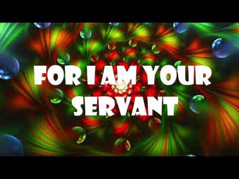 For I Am Your Servant (Psalm 143: 6-12)  Mission Blessings