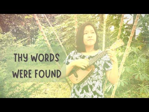 (Memory Verse in Song) Thy Words Were Found - Jeremiah 15:16-18