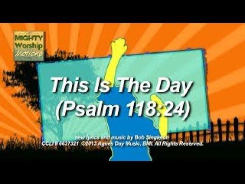 Kids Worship Motions: This Is The Day (Psalm 118:24)