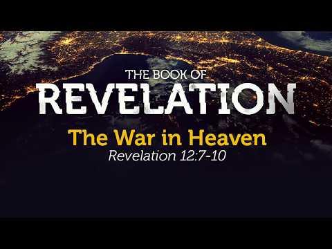 The War in Heaven | Revelation 12:7-10 | Pastor Carl Broggi