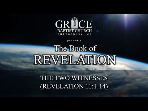 THE TWO WITNESSES (REVELATION 11:1-14)