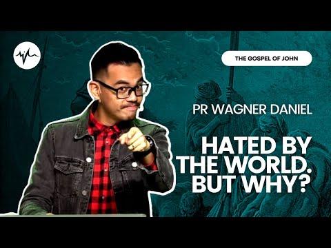 Hated By The World. But Why? (John 15:8-27) | Pr Wagner Daniel | SIBLife Online