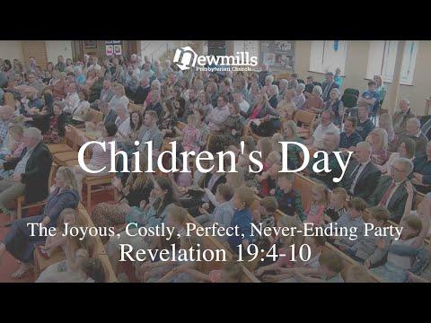 Children's Day 19th June 22 // Revelation 19:4-10 // The Joyous, Costly, Perfect, Never-Ending Party