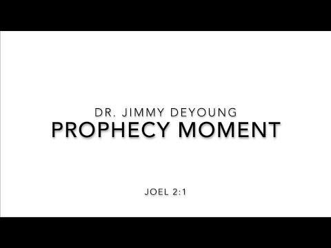 Dr. Jimmy DeYoung, Prophecy Moment, Joel 2:1