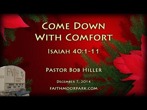 Isaiah 40:1-11 ~ Come Down With Comfort