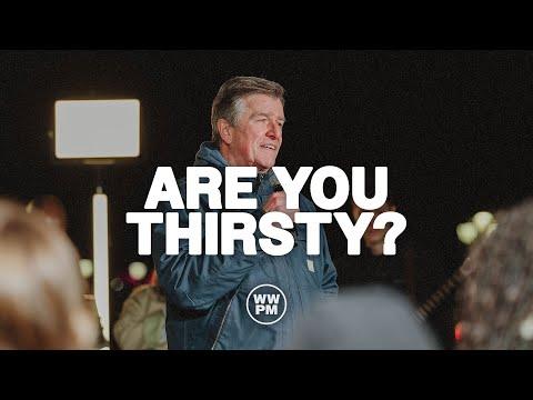 Are You Thirsty? | Carter Conlon