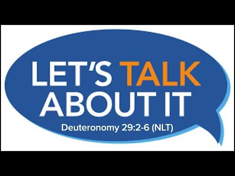 Let's Talk About It - Deuteronomy 29:2-6 (NLT)