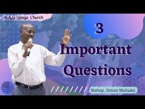 Three Important Questions (Matthew 12:49-50)  Bishop Simon Muhuko, Sunday Service 06-02-2022