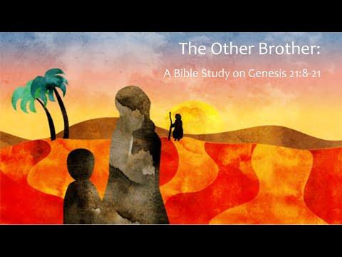 The Other Brother: A Bible Study on Genesis 21:8-21
